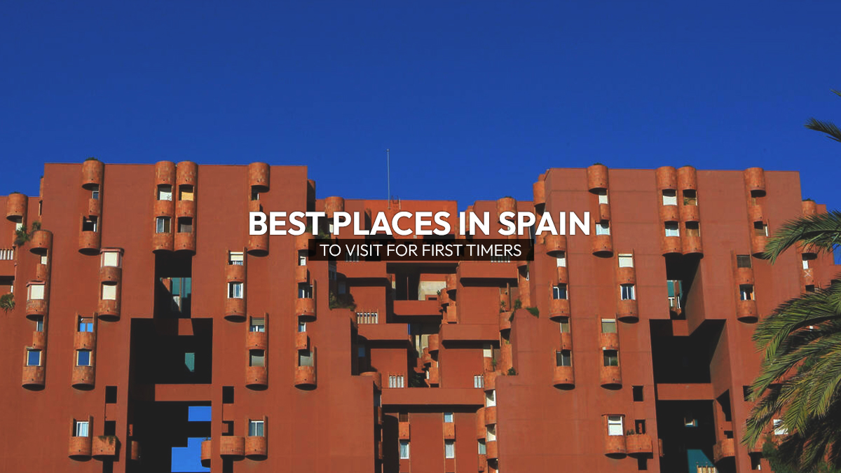 best-places-to-visit-in-spain-for-first-timers-featured-image