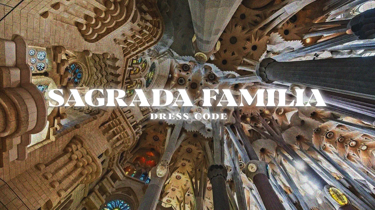 Sagrada Familia Dress Code